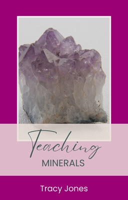 Teaching Minerals - Lesson plans for classrooms and homeschool | Teaching & Homeschcool Resources