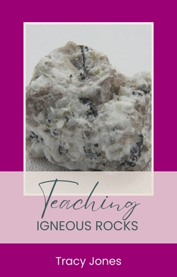 Teaching Igneous Rocks - Lesson plans for classrooms and homeschool | Teaching & Homeschcool Resources